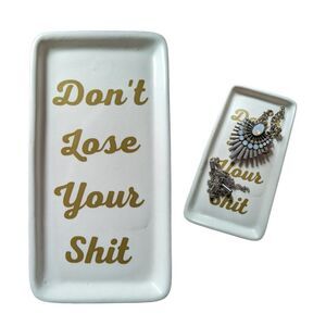 Earthenware Small Throw Jewelry Tray "Don't Lose Your Sh*t"